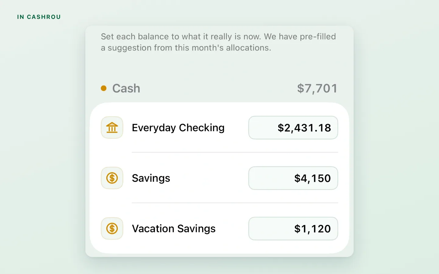 The Cashrou screen where you set each account balance to what it really is now.